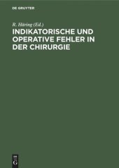 book Indikatorische und operative Fehler in der Chirurgie: Abdominalchirurgie - Gefäßchirurgie