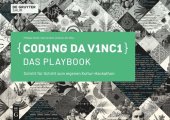 book Coding da Vinci – Das Playbook: Schritt für Schritt zum eigenen Kultur-Hackathon