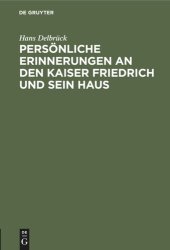 book Persönliche Erinnerungen an den Kaiser Friedrich und sein Haus