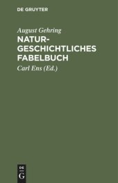 book Naturgeschichtliches Fabelbuch: Nebst einem Anhange