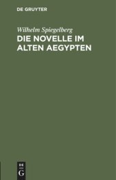 book Die Novelle im alten Aegypten: Ein litterar-historischer Essay