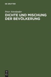 book Dichte und Mischung der Bevölkerung: raumrelevante Aspekte d. Sozialverhaltens