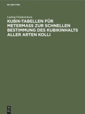 book Kubik-Tabellen für Metermaß zur schnellen Bestimmung des Kubikinhalts aller Arten Kolli