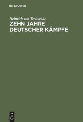 book Zehn Jahre deutscher Kämpfe: Schriften zur Tagespolitik