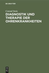 book Diagnostik und Therapie der Ohrenkrankheiten: Ein Hilfsbuch für den praktischen Artzt