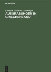 book Ausgrabungen in Griechenland: Vortrag gehalten am 12. November 1900 in der Aula der Universität Rostock zum besten der Errichtung einer Bismarcksäule