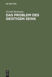 book Das Problem des geistigen Seins: Untersuchungen zur Grundlegung der Geschichtsphilosophie und der Geisteswissenschaften