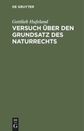 book Versuch über den Grundsatz des Naturrechts: Nebst einem Anhange