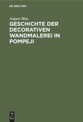 book Geschichte der decorativen Wandmalerei in Pompeji: Text