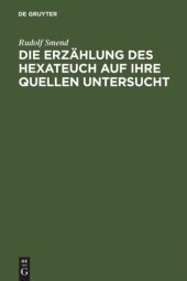 book Die Erzählung des Hexateuch auf ihre Quellen untersucht