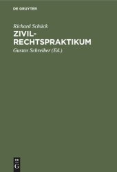 book Zivilrechtspraktikum: Zum Selbststudium und zur Lehrgebrauche