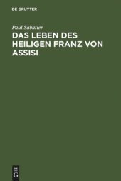 book Das Leben des heiligen Franz von Assisi