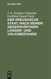 book Der preußische Staat, nach seinem gegenwärtigen Länder- und Volksbestande