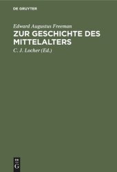 book Zur Geschichte des Mittelalters: Ausgewählte historische Essays