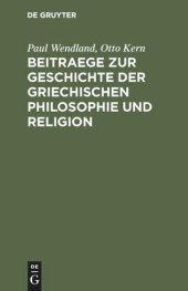 book Beitraege zur Geschichte der Griechischen Philosophie und Religion: [Hermann Diels zum 22. Dezember 1895]