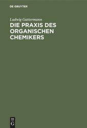 book Die Praxis des organischen Chemikers