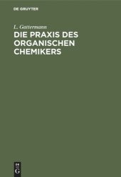 book Die Praxis des organischen Chemikers