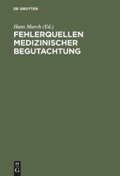 book Fehlerquellen medizinischer Begutachtung: Fälle und Probleme