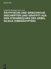 book Ägyptische und griechische Inschriften und Graffiti aus den Steinbrüchen des Gebel Silsile (Oberägypten): nach den Zeichnungen von Georges Legrain