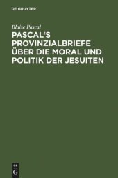 book Pascal's Provinzialbriefe über die Moral und Politik der Jesuiten