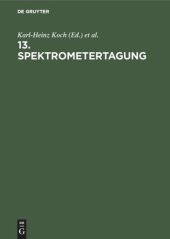 book 13. Spektrometertagung: Düsseldorf, 29.9.–1.10.1980