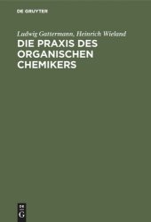 book Die Praxis des organischen Chemikers