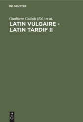 book Latin vulgaire - latin tardif II: Actes du IIème Colloque International sur le Latin Vulgaire et Tardif (Bologne, 29 août–2 septembre 1988)