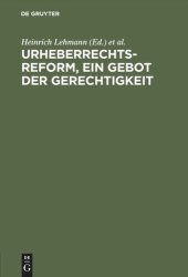 book Urheberrechtsreform, ein Gebot der Gerechtigkeit