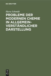 book Probleme der modernen Chemie in allgemeinverständlicher Darstellung: Plaudereien über Arbeiten von Aston, Curie, Fajans, Kossel, Paneth, Rutherford, Soddy und anderen Forschern