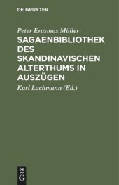 book Sagaenbibliothek des Skandinavischen Alterthums in Auszügen: Mit litterarischen Nachweisungen