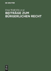 book Beiträge zum bürgerlichen Recht: [Deutsche Landesreferate zum 3. Internationalen Kongreß für Rechtsvergleichung in London 1950]