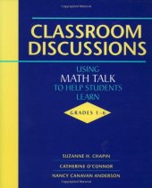 book Classroom Discussions: Using Math Talk to Help Students Learn, Grades 1-6