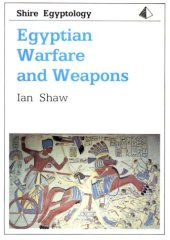 book Egyptian Warfare and Weapons 