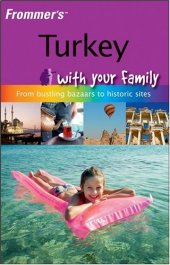 book Frommer's Turkey with Your Family: From Bustling Bazaars to Historic Sites 