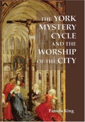 book The York Mystery Cycle and the Worship of the City 