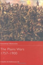 book The Plains Wars 1757-1900 