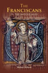 book The Franciscans in the Middle Ages 