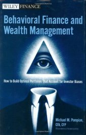 book Behavioral Finance and Wealth Management: How to Build Optimal Portfolios That Account for Investor Biases 