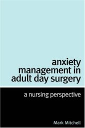 book Anxiety Management in Adult Day Surgery: A Nursing Perspective