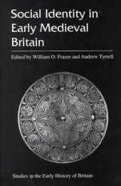 book Social Identity in Early Medieval Britain 