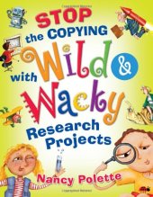 book Stop the Copying with Wild and Wacky Research Projects