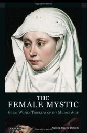 book The Female Mystic: Great Women Thinkers of the Middle Ages 