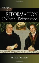 book Historical Dictionary of the Reformation and Counter-Reformation 