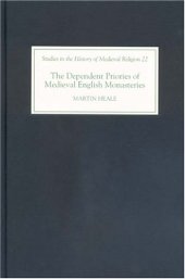 book The Dependent Priories of Medieval English Monasteries 