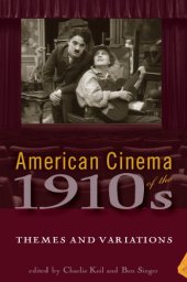 book American Cinema of the 1910s: Themes and Variations 