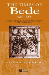 book Times of Bede: Studies in Early English Christian Society and its Historian