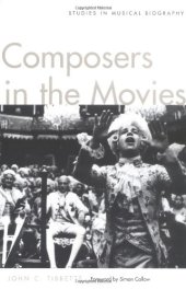 book Composers in the Movies: Studies in Musical Biography