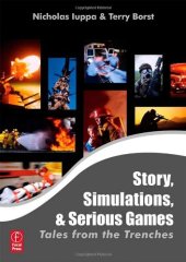 book Story and Simulations for Serious Games: Tales from the Trenches