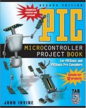 book PIC Microcontroller Project Book : For PIC Basic and PIC Basic Pro Compliers