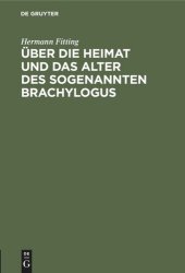 book Über die Heimat und das Alter des sogenannten Brachylogus: Nebst Untersuchungen über die Geschichte der Rechtswissenschaft in Frankreich am Anfange des Mittelalters